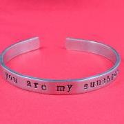 you are my sunshine - Hand Stamped Aluminum Bangle Bracelet, Adjustable Skinny Bracelet